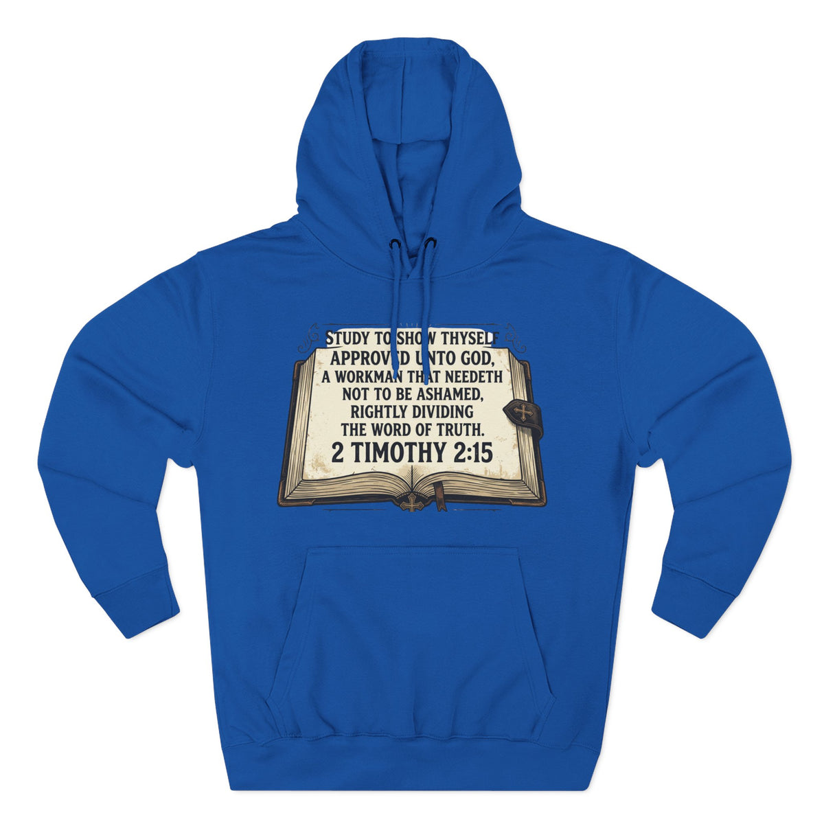 Bible Verse Hoodie — 2 Timothy 2:15 Open Book Design (Basic Instructions Before Leaving Earth)