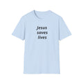 Jesus Saves Lives T-Shirt — Floral Back Logo Christian Tee