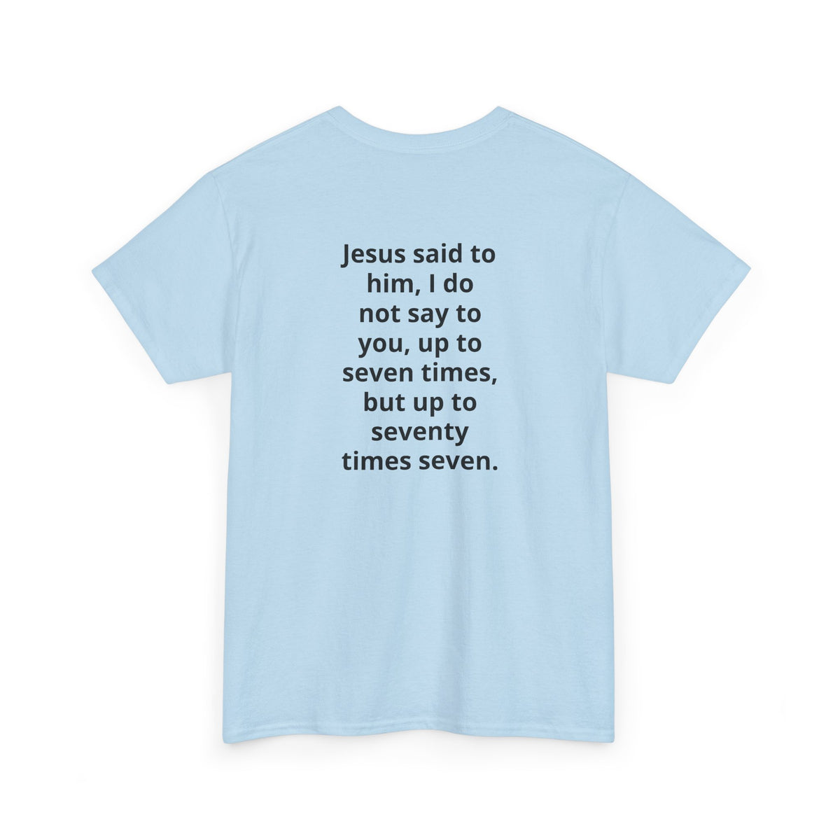 Christian Tee — "7 x 70" Matthew 18:22 Forgiveness T-Shirt