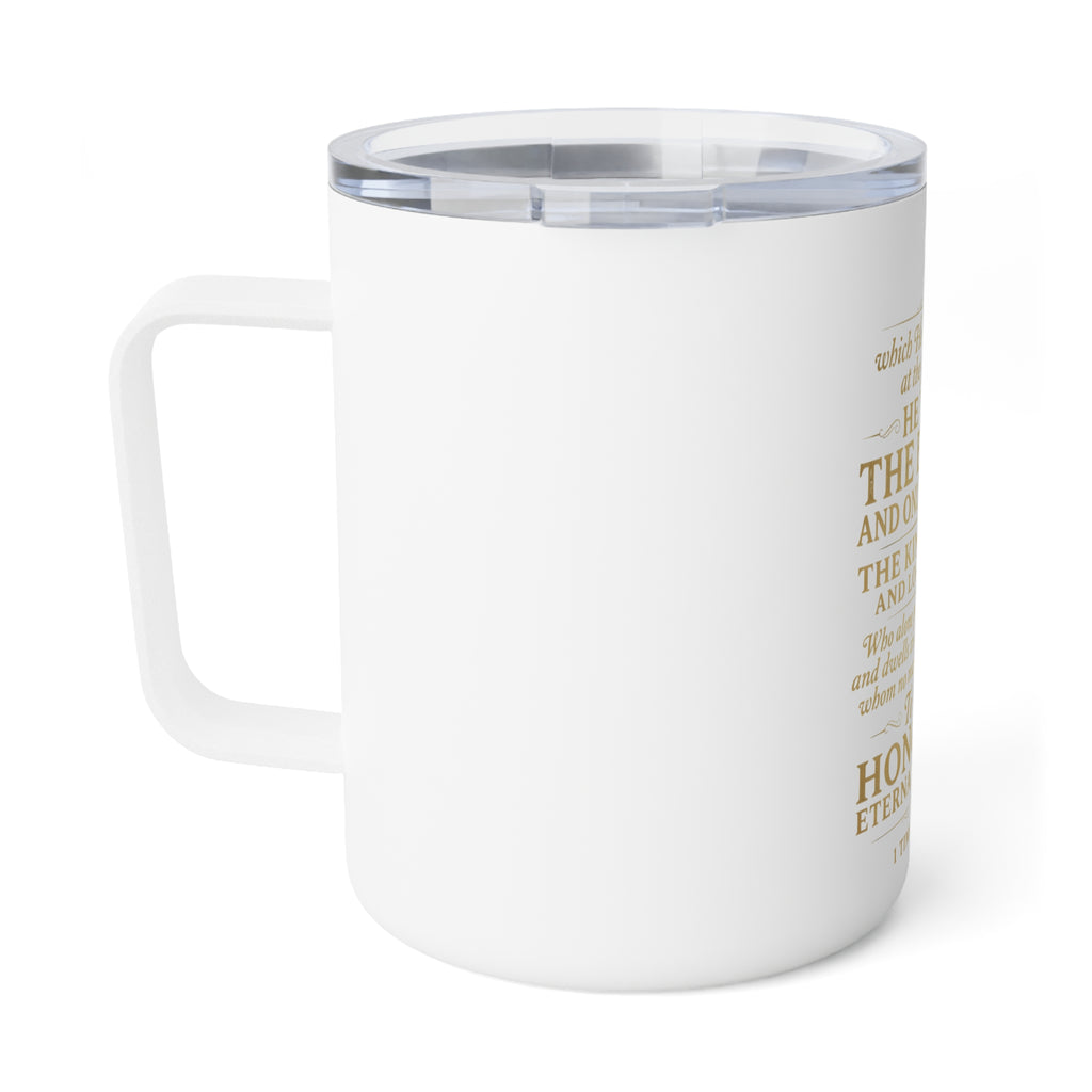 Insulated Coffee Mug - 1 Timothy 6:15-16 Gold Scripture Travel Tumbler