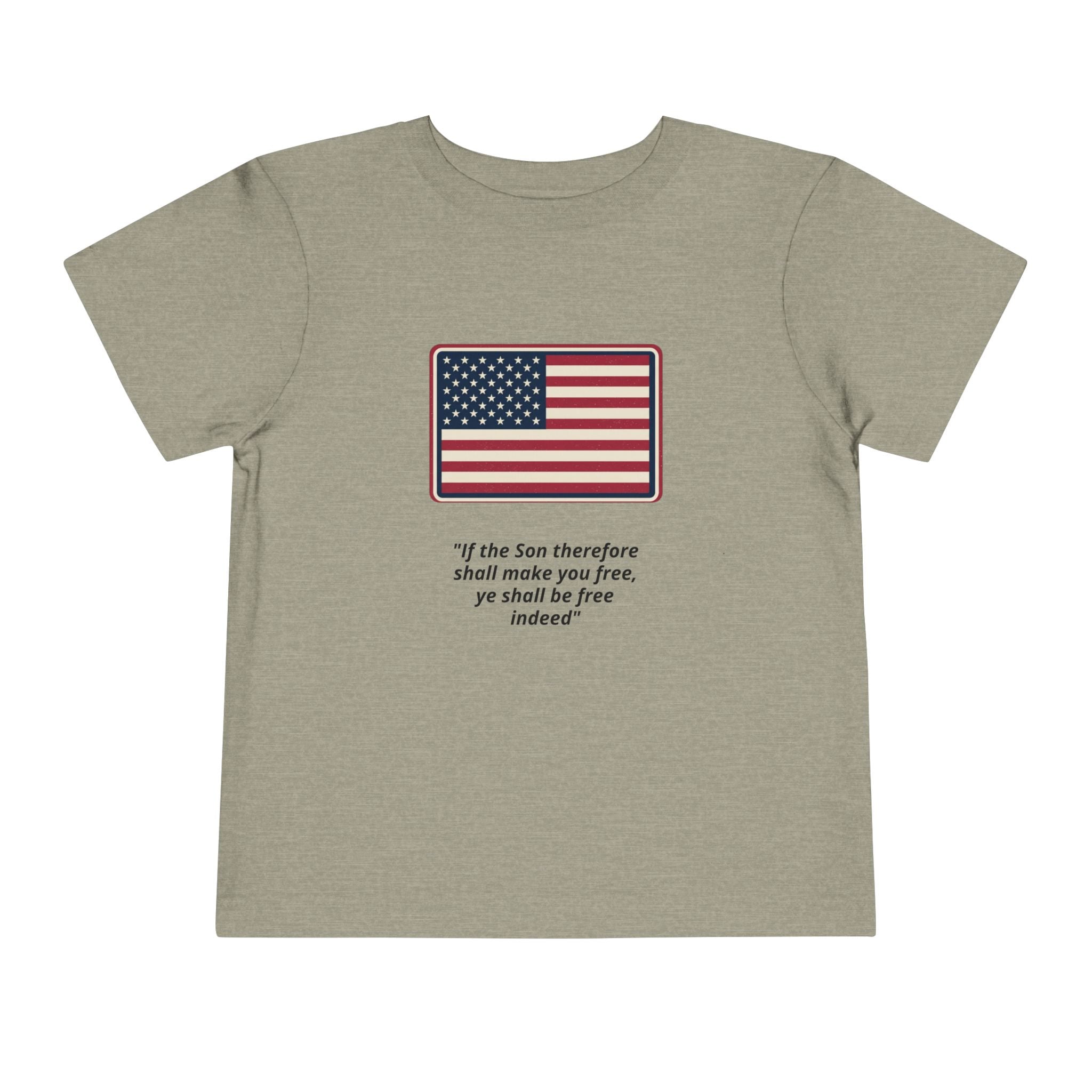 Toddler Tee — American Flag with 'If the Son therefore shall make you free, ye shall be free indeed' Patriotic Christian Kids Shirt