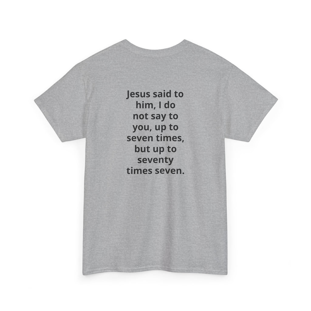 Christian Tee — "7 x 70" Matthew 18:22 Forgiveness T-Shirt