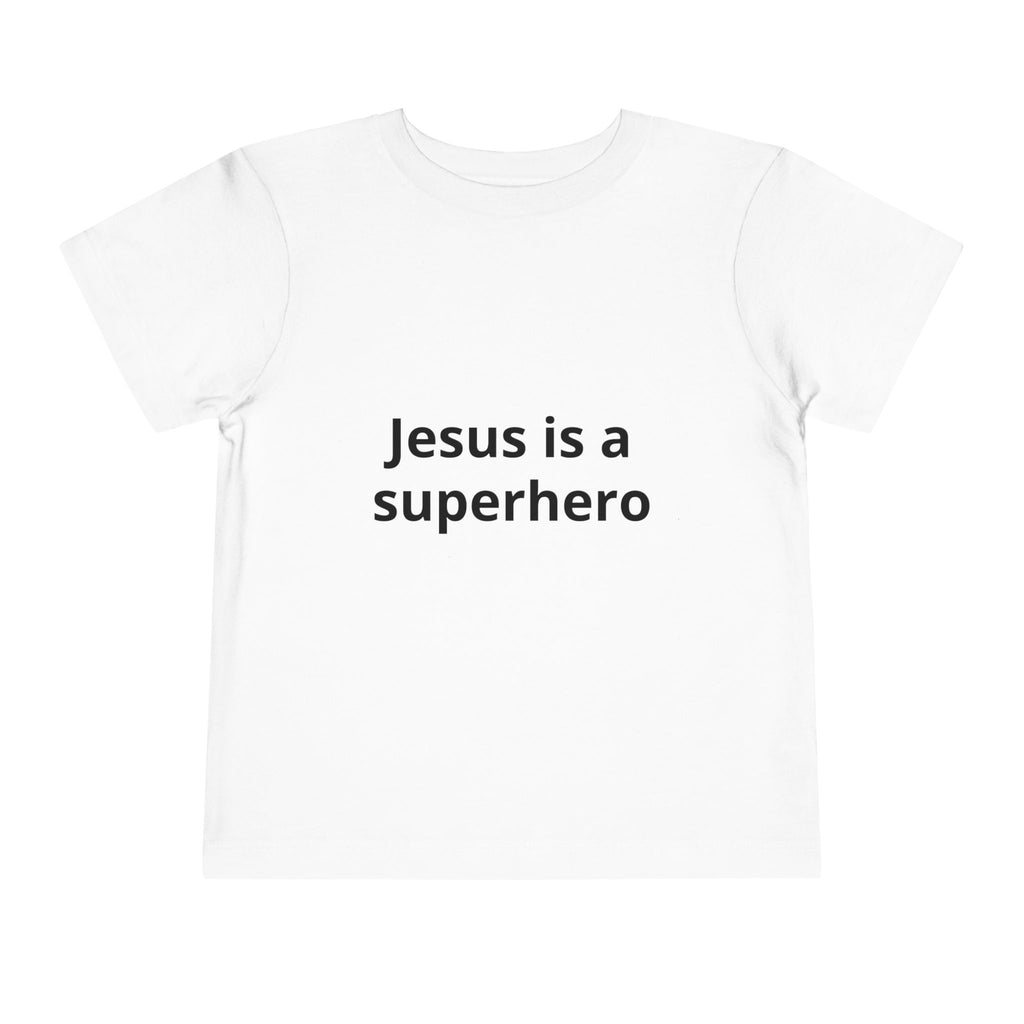 Toddler Tee - "Jesus is a Superhero" Christian Kids Shirt