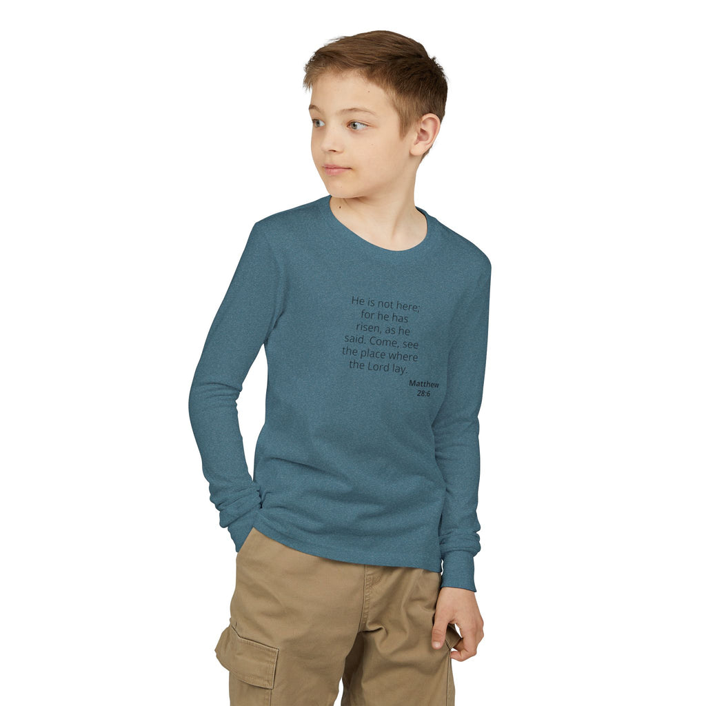 Youth Long Sleeve Tee — “He Is Risen” Easter Christian Shirt
