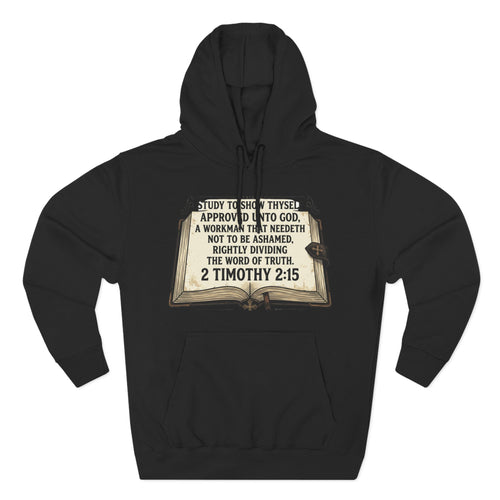 Bible Verse Hoodie — 2 Timothy 2:15 Open Book Design (Basic Instructions Before Leaving Earth)