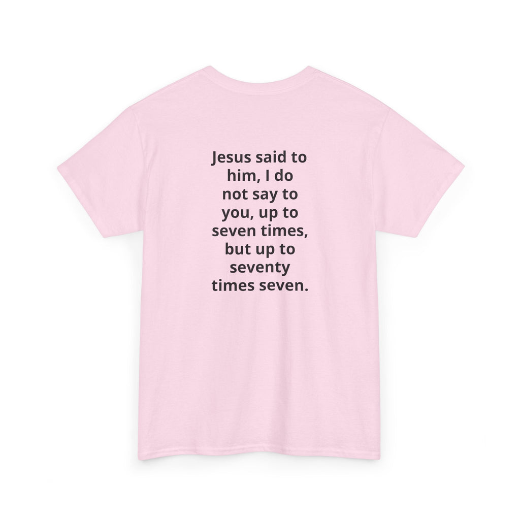 Christian Tee — "7 x 70" Matthew 18:22 Forgiveness T-Shirt