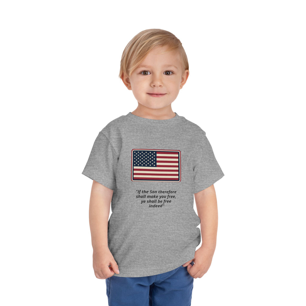 Toddler Tee — American Flag with 'If the Son therefore shall make you free, ye shall be free indeed' Patriotic Christian Kids Shirt
